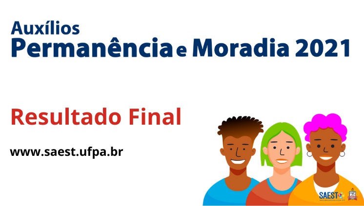 UFPA publica o resultado final dos Auxílios Permanência e Moradia 2021