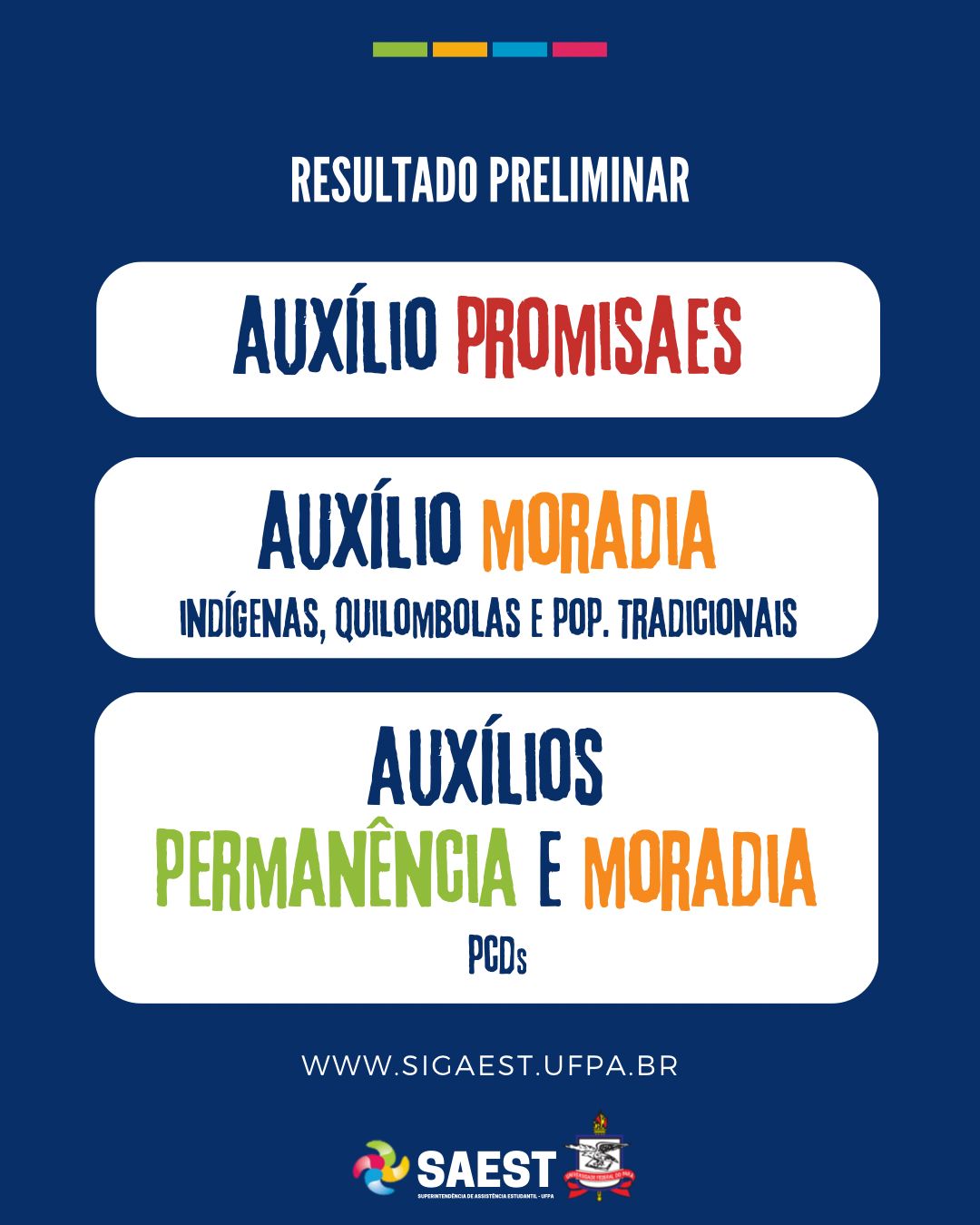 SAEST/UFPA publica os resultados preliminares dos auxílios Promisaes, Permanência/Moradia para PCDs e Moradia para indígenas, quilombolas e populações tradicionais